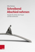 Cover-Bild zum Titel 'Schreibend Abschied nehmen' von 'Silke Heimes'