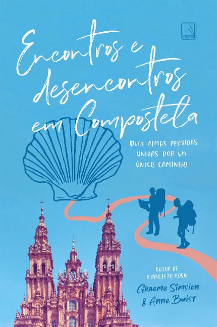 Encontros e desencontros em Compostela - Graeme Simsion, Anne Buist