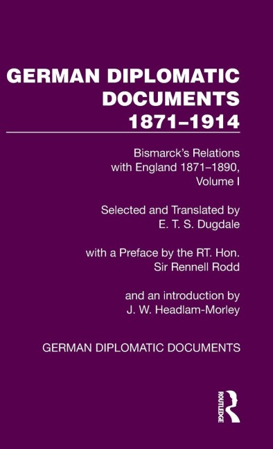 German Diplomatic Documents 1871-1914 Volume 1 - 