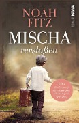 Cover-Bild zum Titel 'Mischa - verstoßen' von 'Noah Fitz'