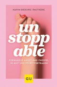 Cover-Bild zum Titel 'UNSTOPPABLE' von 'Agatha Bieschke, Ralf Heske'