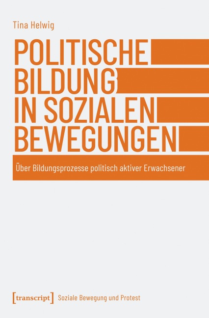 Politische Bildung in sozialen Bewegungen - Tina Helwig