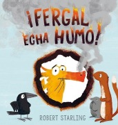 Cover-Bild zum Titel 'Fergal Echa Humo!' von 'Robert Starling'