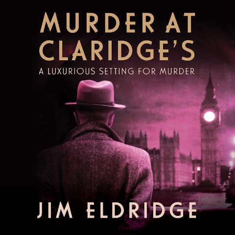 Murder at Claridge's - Jim Eldridge