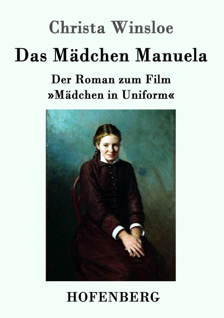 Das Mädchen Manuela - Christa Winsloe