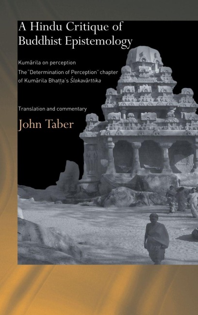 A Hindu Critique of Buddhist Epistemology - John Taber