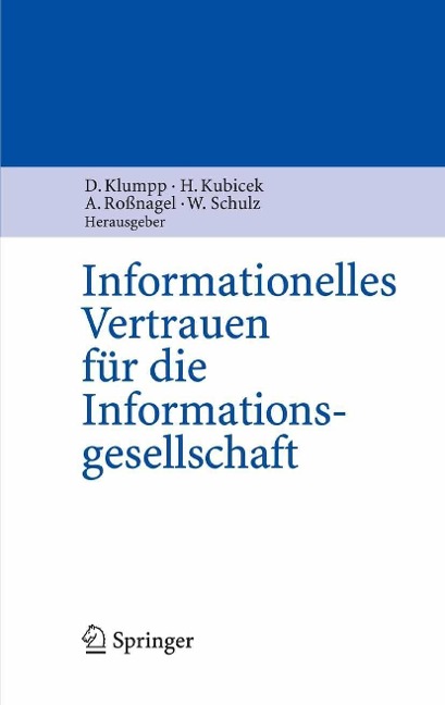 Informationelles Vertrauen für die Informationsgesellschaft - 