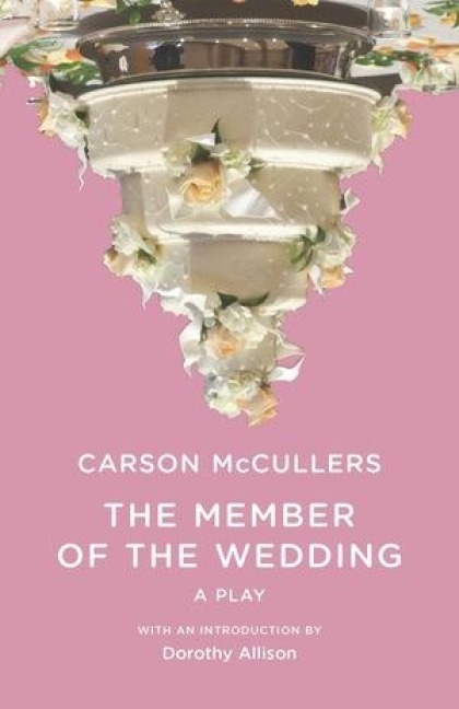 The Member of the Wedding - Carson McCullers
