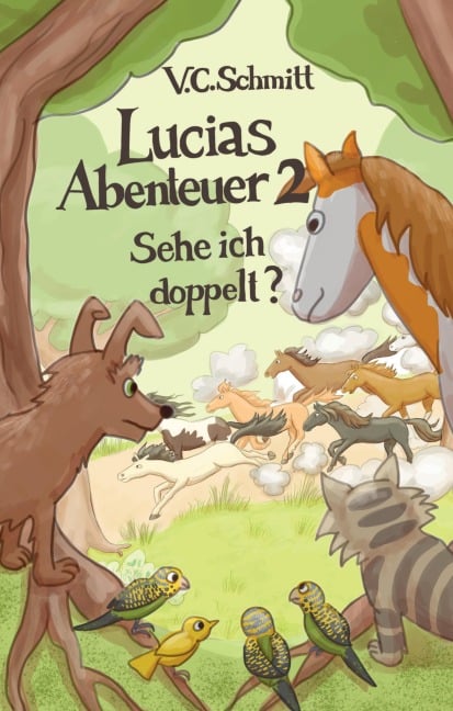 Lucias Abenteuer 2 - V. C. Schmitt