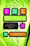 ESL Writers, Second Edition - Ben Rafoth, Shanti Bruce