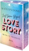 Just Some Stupid Love Story - Die Wette mit dem Ex - Katelyn Doyle