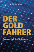 Cover-Bild zum Titel 'Der Goldfahrer' von 'Steven Mack'