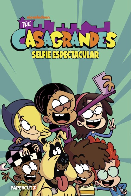 The Casagrandes Vol. 8 - The Loud House Creative Team