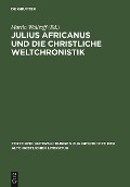 Cover-Bild zum Titel 'Julius Africanus und die christliche Weltchronistik' von ''
