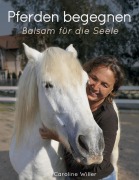 Cover-Bild zum Titel 'Pferden begegnen' von 'Caroline Willer'