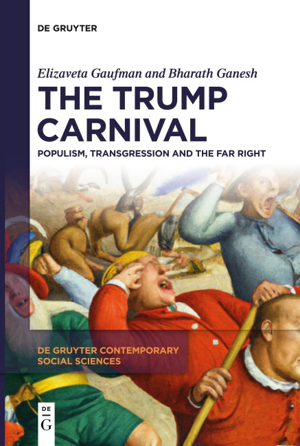 The Trump Carnival - Bharath Ganesh, Elizaveta Gaufman