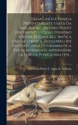 Cover-Bild zum Titel 'Della Lingua Punica Presentemente Usata Da Maltesi &c., Ovvero Nuovi Documenti Li Quali Possono Servire Di Lume All' Antica Lingua Etrusca. [followed' von ''