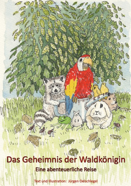 Das Geheimnis der Waldkönigin - Jürgen Oelschlegel