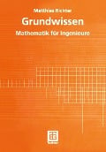 Cover-Bild zum Titel 'Grundwissen Mathematik für Ingenieure' von 'Matthias Richter'