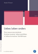 Cover-Bild zum Titel 'Liebes Leben anders' von 'Kerstin Rinnert'