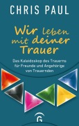 Cover-Bild zum Titel 'Wir leben mit deiner Trauer' von 'Chris Paul'