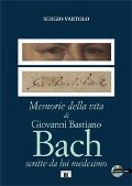 Cover-Bild zum Titel 'Memorie della vita di Giovanni Bastiano Bach scritte da lui medesimo' von 'Sergio Vartolo'