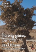 Cover-Bild zum Titel 'Nereng gomez - Der Urin des Ochsen' von 'Marlene Pfaffenzeller'