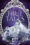 Cover-Bild zum Titel 'True Tales 2: Zauber der Spiegel' von 'Veronika Rothe'