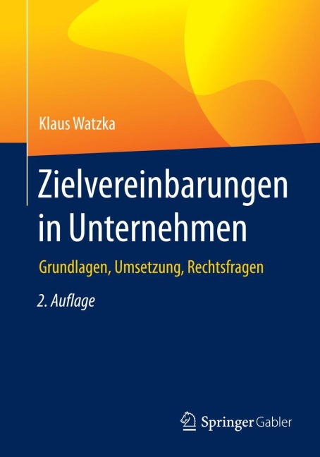 Zielvereinbarungen in Unternehmen - Klaus Watzka