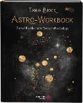 Astro-Workbook: Entschlüssle dein Geburtshoroskop - Lerne Schritt für Schritt dein Birth Chart lesen und deuten - Tanja Brock