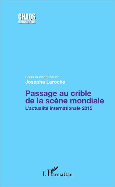 Passage au crible de la scène mondiale - Josepha Laroche