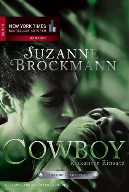 Operation Heartbreaker 4: Cowboy - Riskanter Einsatz - Suzanne Brockmann