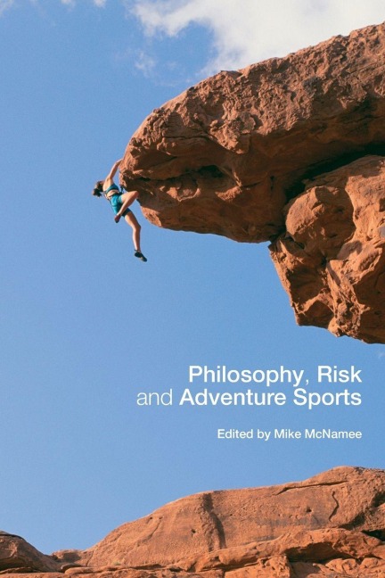 Philosophy, Risk and Adventure Sports - 