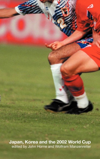 Japan, Korea and the 2002 World Cup - 