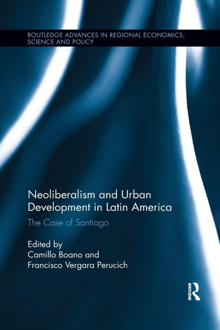 Neoliberalism and Urban Development in Latin America - 