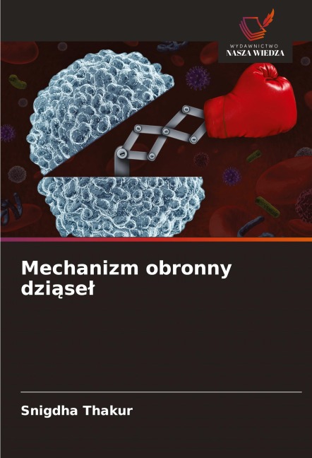 Mechanizm obronny dzi¿se¿ - Snigdha Thakur