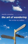 Cover-Bild zum Titel 'The Art of Wandering: The Writer as Walker' von 'Merlin Coverley'