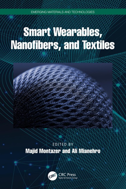 Smart Wearables, Nanofibers, and Textiles - 