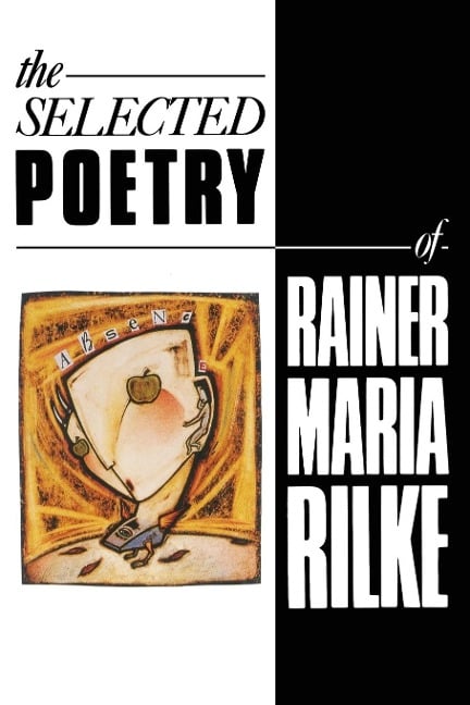 The Selected Poetry of Rainer Maria Rilke - Rainer Maria Rilke