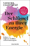 Cover-Bild zum Titel 'Der Schlüssel zu Ihrer Energie' von 'Natacha Calestrémé'