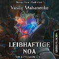 Cover-Bild zum Titel 'Leibhaftige Noa' von 'Vasily Mahanenko'