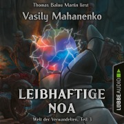 Cover-Bild zum Titel 'Leibhaftige Noa - Welt der Verwandelten, Teil 3' von 'Vasily Mahanenko'