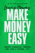 Cover-Bild zum Titel 'Make Money Easy' von 'Lewis Howes'