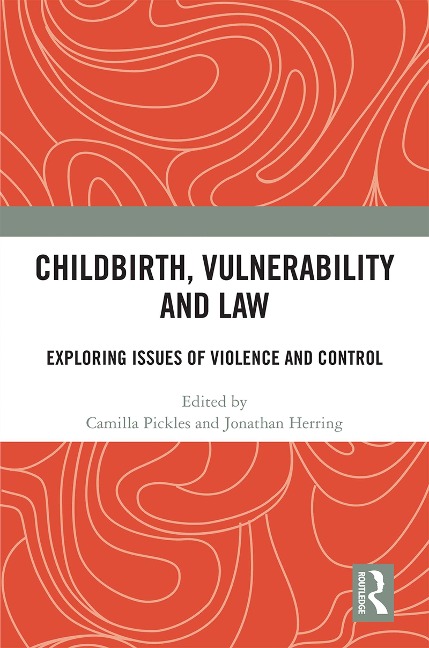 Childbirth, Vulnerability and Law - 