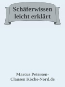 Schäferwissen leicht erklärt! - Marcus PC Petersen - Clausen