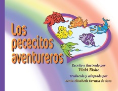 Cover-Bild zum Titel 'Los pececitos aventureros' von 'Vicki Riske'