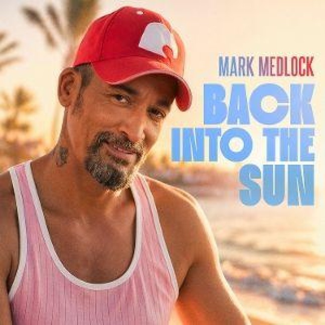 Back Into The Sun - Mark Medlock