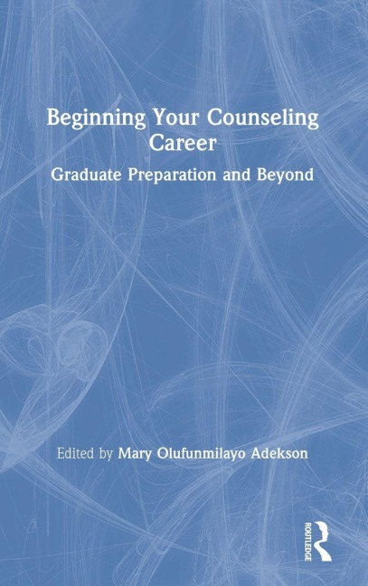 Beginning Your Counseling Career - 