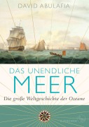Cover-Bild zum Titel 'Das unendliche Meer - Die große Weltgeschichte der Ozeane' von 'David Abulafia'
