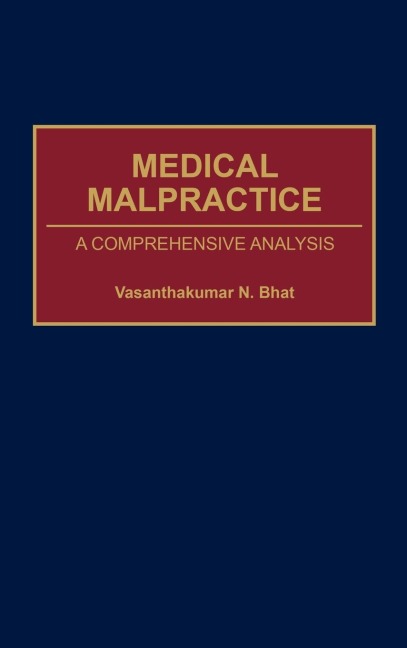 Medical Malpractice - Vasanthakumar Bhat
